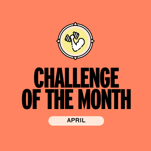 Challenge of the Month: April