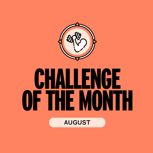 Challenge of the Month: August