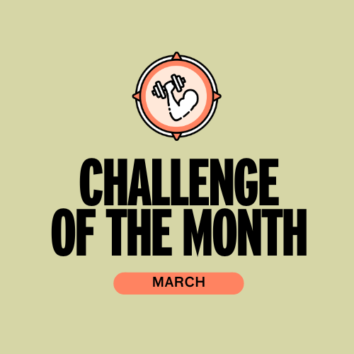 Challenge of the Month: March