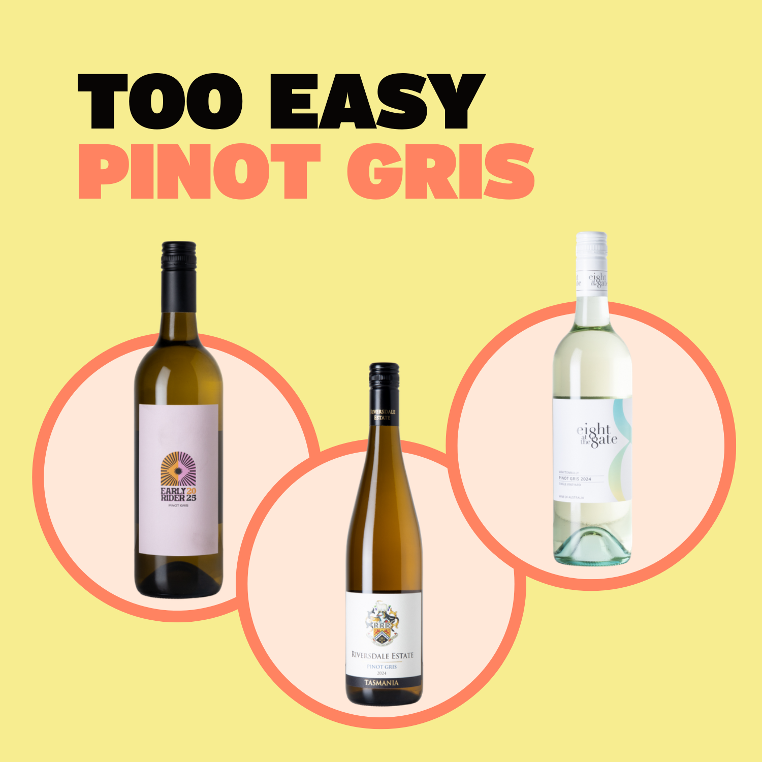 Too Easy Pinot Gris