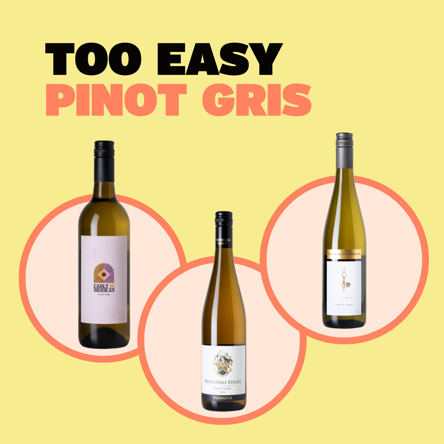 Too Easy Pinot Gris